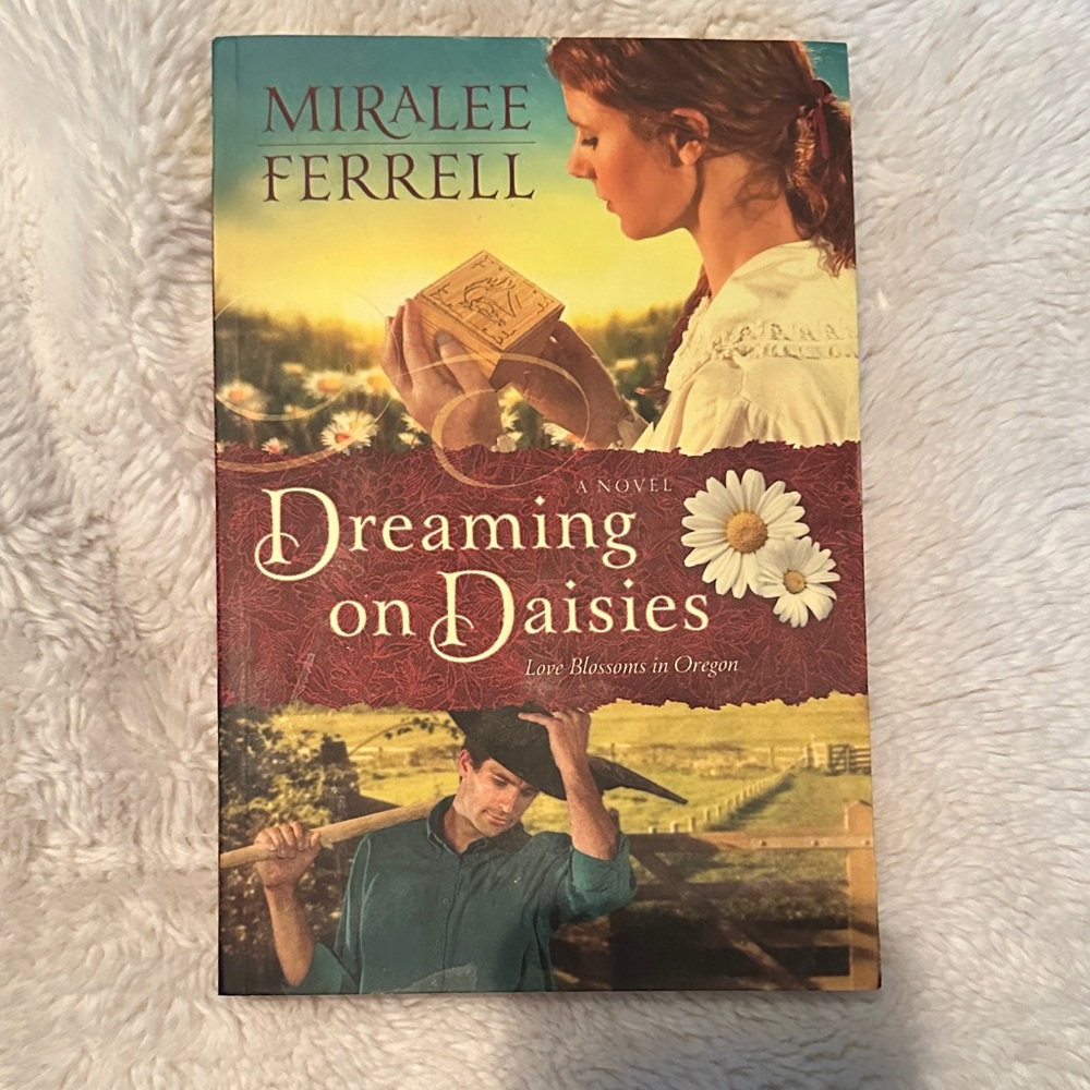 Dreaming on Daisies Novel by Miralee Ferrell